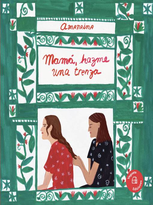 Title details for Mamá, hazme una trenza by Amanda Gónzalez - Available